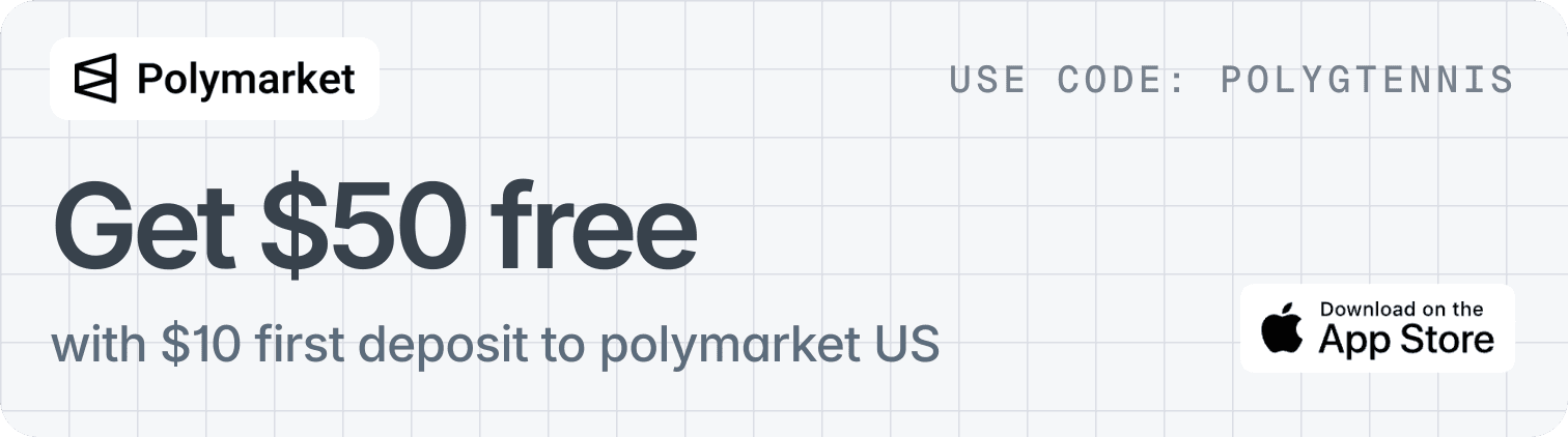Get $50 free with $10 first deposit to polymarket US — use code POLYGTENNIS. Download on the App Store.
