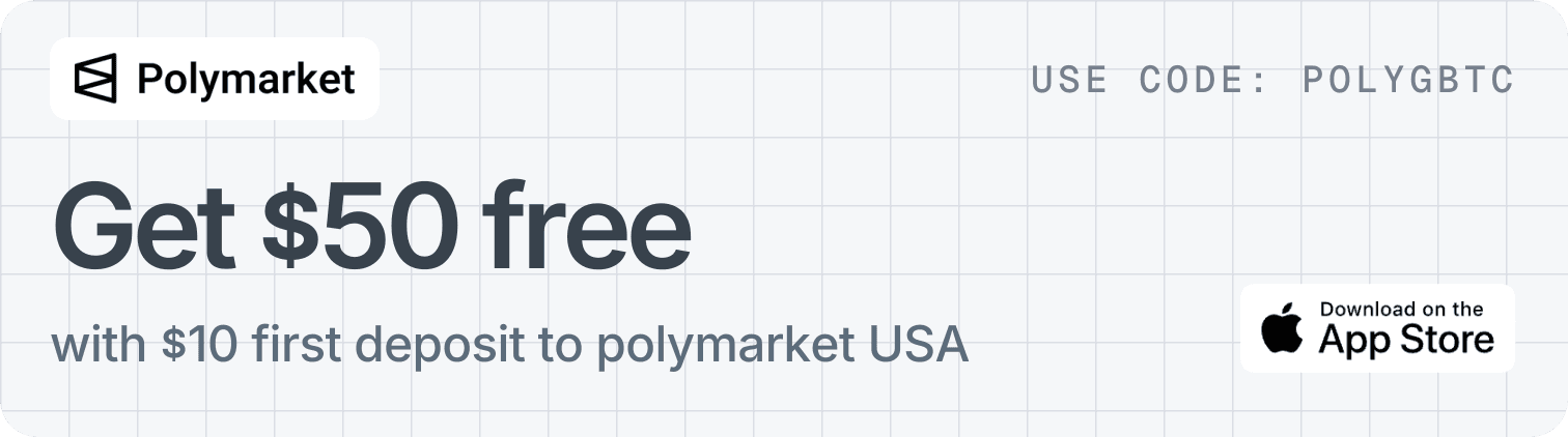 Get $50 free with $10 first deposit to polymarket USA — use code POLYGBTC. Download on the App Store.